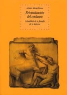 reivindicacion del centauro: actualidad de la filosofia de la his toria-9788446019978