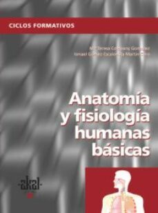 anatomia y fisiologia humanas basica (ciclo formativo grado medio-9788446023678