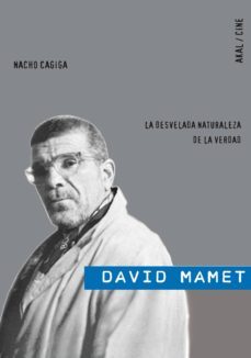 david mamet: la desvelada naturaleza de la verdad-9788446025078