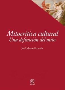 mitocritica cultural-jose manuel losada-9788446052678