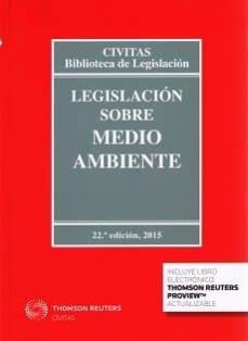 legislacion sobre medio ambiente (22ª ed.) (duo)-9788447052578
