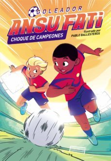 ansu fati. goleador 2 - choque de campeones (ebook)-ansu fati-9788448860578
