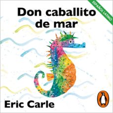 don caballito de mar (coleccion eric carle) (audiolibro)-eric carle-9788448864378