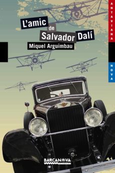 l'amic de salvador dali (ebook)-miquel arguimbau-9788448932978