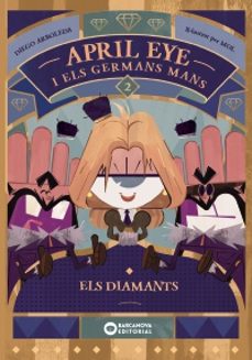 april eye i els germans mans. els diamants-diego arboleda-9788448963378