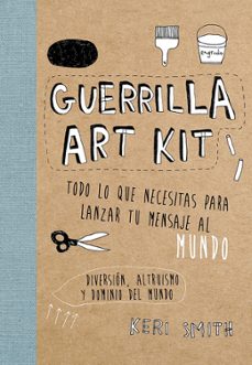 guerrilla art kit-keri smith-9788449329678