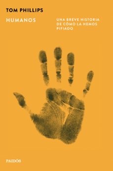 humanos-tom phillips-9788449345678