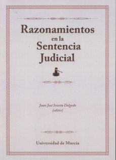 razonamientos en la sentencia judicial-juan jose iniesta delgado-9788461735778