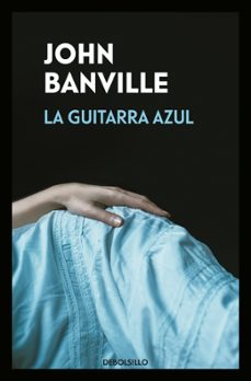 la guitarra azul-john banville-9788466346078