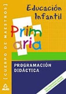 programacion didactica. educacion infantil: cuerpo de maestros-9788466537278
