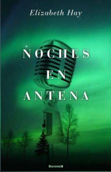 noches en antena-elizabeth hay-9788466645478