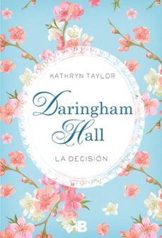 daringham hall: la decision-kathryn taylor-9788466657778