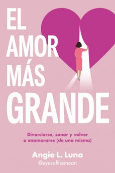 el amor mas grande (ebook)-angie l. luna-9788466680585