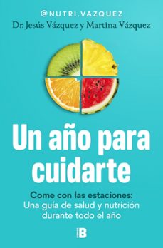 un año para cuidarte-dr. jesús vázquez (@nutri.vazquez)-9788466683678