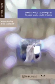 mediaciones tecnologicas: cuerpos, afectos y subjetividades-9788466934978