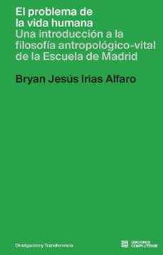 el problema de la vida humana-bryan jesus irias alfaro-9788466938778