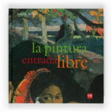 la pintura: entrada libre-marie sellier-9788467529678