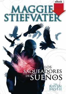 los saqueadores de sueños (ebook)-maggie stiefvater-9788467584578