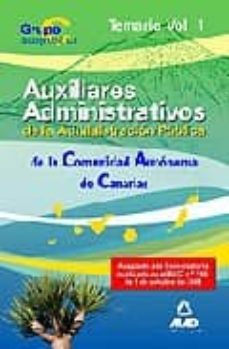 cuerpo auxiliar de la administracion publica de la comunidad auto noma de canarias. temario. volumen i-9788467606478