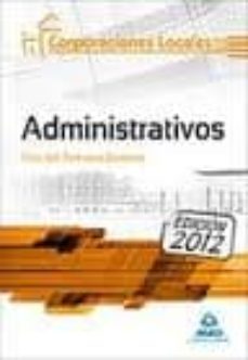 administrativos de las corporaciones locales. test del temario ge neral-9788467681178