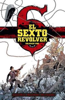 el sexto revolver volumen 1-cullen bunn-brian hurtt-bill crabtree-9788467949278