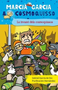 la invasio dels cosmoquissos-gabriel garcia de oro-9788468302478