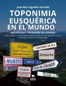 toponimia eusquerica en el mundo (ebook)-jose mari ugaldea duralde-9788468584478