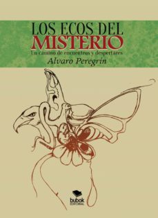 los ecos del misterio. un camino de encuentros y despertares (ebook)-alvaro elosegui peregrin-9788468648378
