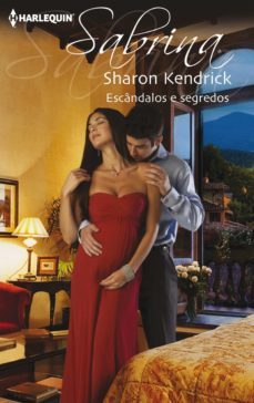 escandalos e segredos (ebook)-sharon kendrick-9788468737478