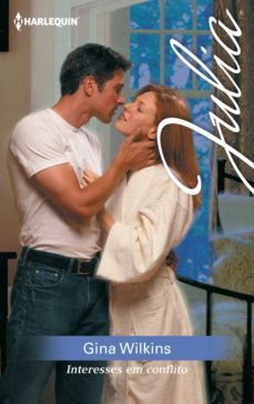 interesses em conflito (ebook)-gina wilkins-9788468758978