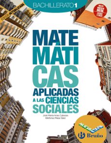 matematicas aplicadas a las ciencias sociales 1º bachillerato nueva etapa bruño edicion actualizada-9788469634578