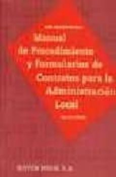 manual de procedimentos y formularios de contratos para la admini stracion local (2ªed.)-9788470283178