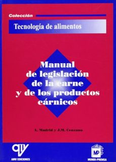 manual de legislacion de la carne y de los productos carnicos-antonio madrid vicente-javier madrid cenzano-9788471149978