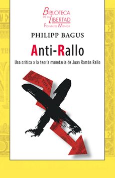 anti-rallo una critica a la teoria monetaria de juan ramon rallo-9788472098978