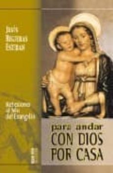 para andar con dios por casa: reflexion-9788472398078