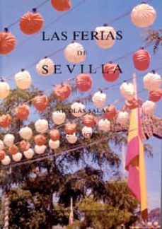 las ferias de sevilla (2ª ed.)-nicolas salas-9788474058178