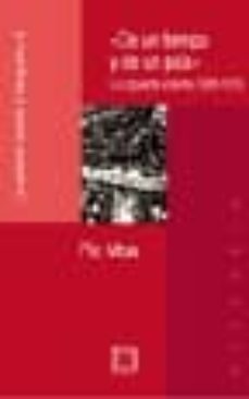 la oposicion durante el franquismo, 2:"de un tiempo y un pais"-pio moa-9788474906578