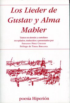 los lieder de gustav y alma mahler (edicion bilingue)-gustav mahler-alma mahler werfel-9788475179278