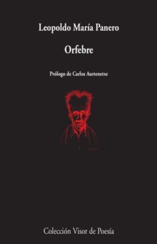 orfebre-leopoldo maria panero-9788475223278