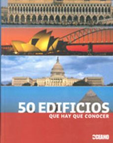 50 edificios que hay que conocer-9788475565378