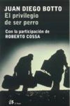el privilegio de ser perro-9788476697078