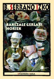 bakezale gerlari horiek-bixente serrano izko-9788476814178