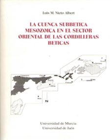 la cuenca subbetica mesozoica en el sector oriental de las cordil leras beticas-9788476848678
