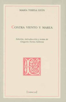 contra viento y marea-maria teresa leon-9788477239178