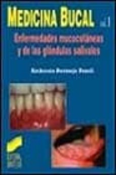 medicina bucal vol i: enfermedades mucocutaneas y de las glandula s salivares-ambrosio bermejo fenoll-9788477385578