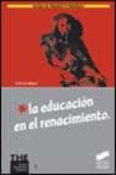 la educacion en el renacimiento-leon esteban-9788477388678