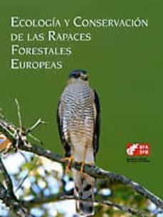ecologia y conservacion de las rapaces forestales europeas-9788477524878
