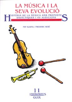 la musica i la seva evolucio-pep alsina-frederic sese-9788478271078