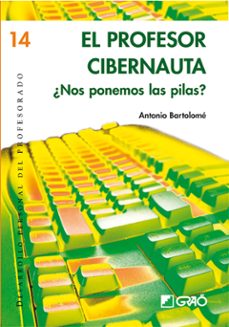 el profesor cibernauta (ebook)-antonio bartolome-9788478277926