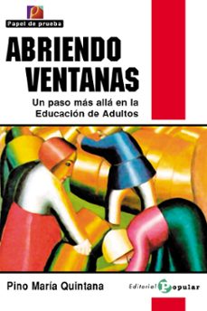 abriendo ventanas: un paso mas alla en la educacion de adultos-pino maria quintana rivero-9788478844678